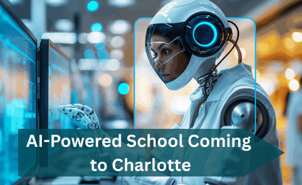 AI-Powered School Coming to Charlotte
