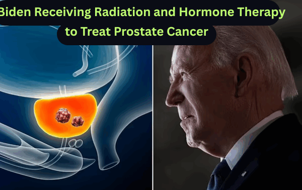 Biden Receiving Radiation and Hormone Therapy