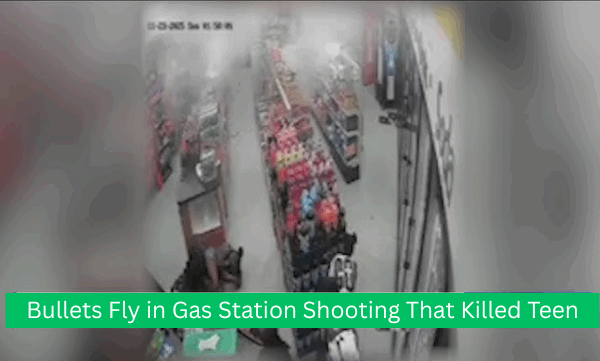 Bullets Fly in Gas Station Shooting That Killed Teen
